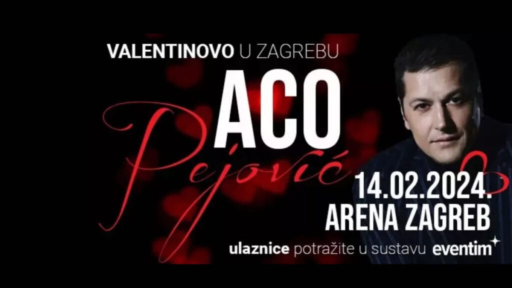 aco pejović | arena zagreb | valentinovo 2024