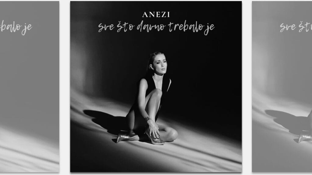 anezi - sve što davno trebalo je | 2023.