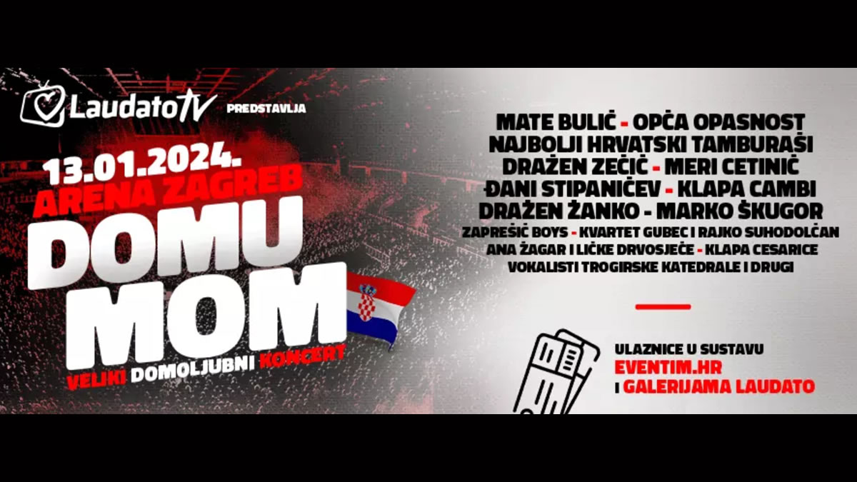 koncert domoljubnih pjesama "domu mom" | arena zagreb | 13.01.2024.