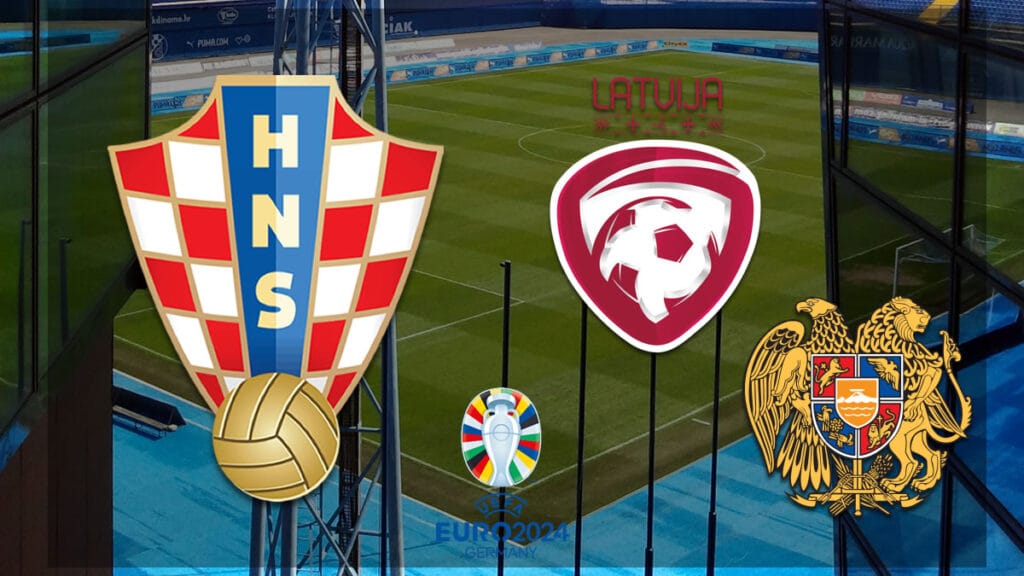 hrvatska - latvija - armenija | euro 2024