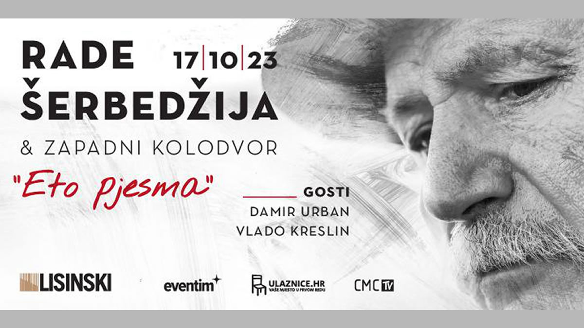 Rade Šerbedžija predstavlja glazbeno-scenski spektakl “Eto pjesma” kojeg će izvesti u Lisinskom u utorak, 17. listopada 2023 godine, uz posebne goste i Zapadni kolodvor!