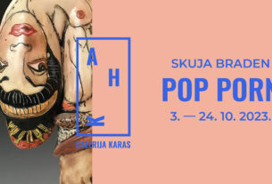 skuja braden - pop porn | galerija karas zagreb | 2023.