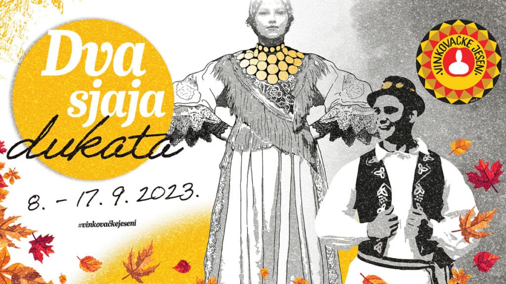 vinkovačke jeseni 2023 | dva sjaja dukata