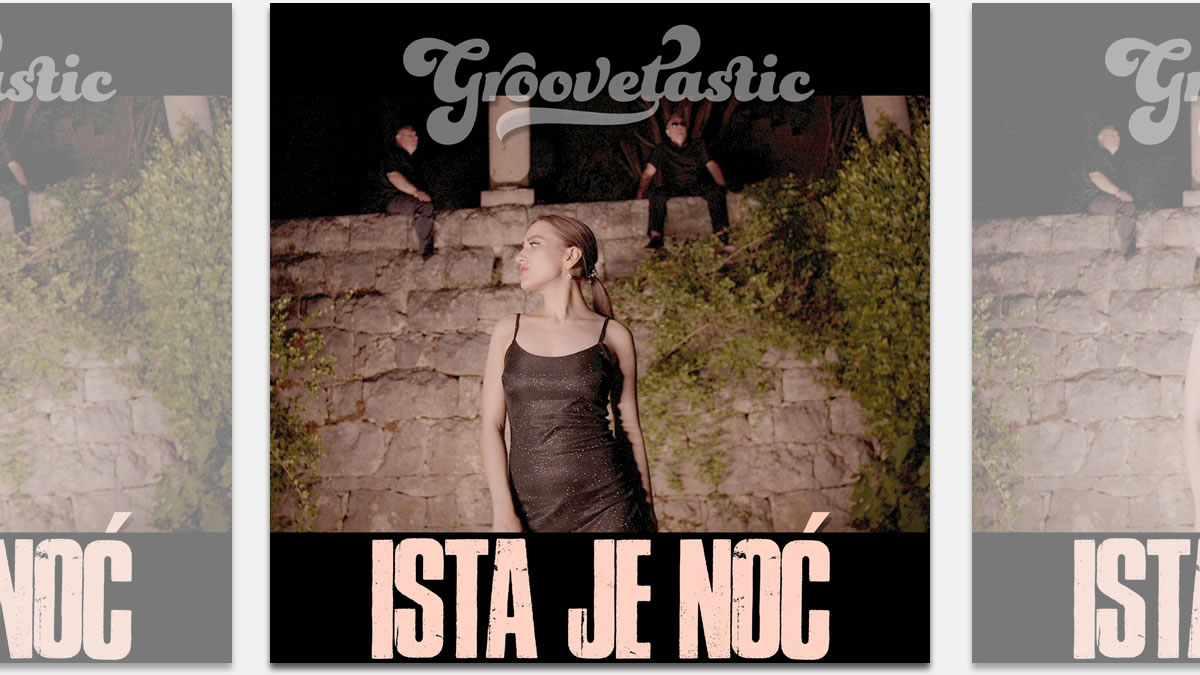 groovetastic - ista je noć | 2023.