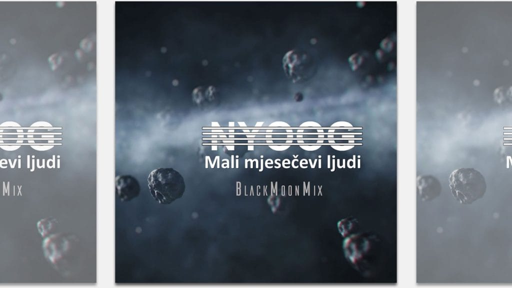 nyoog - mali mjesečevi ljudi (black moon mix) | 2023.