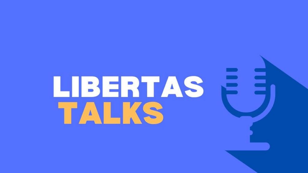 libertas talks podcast | 2023.