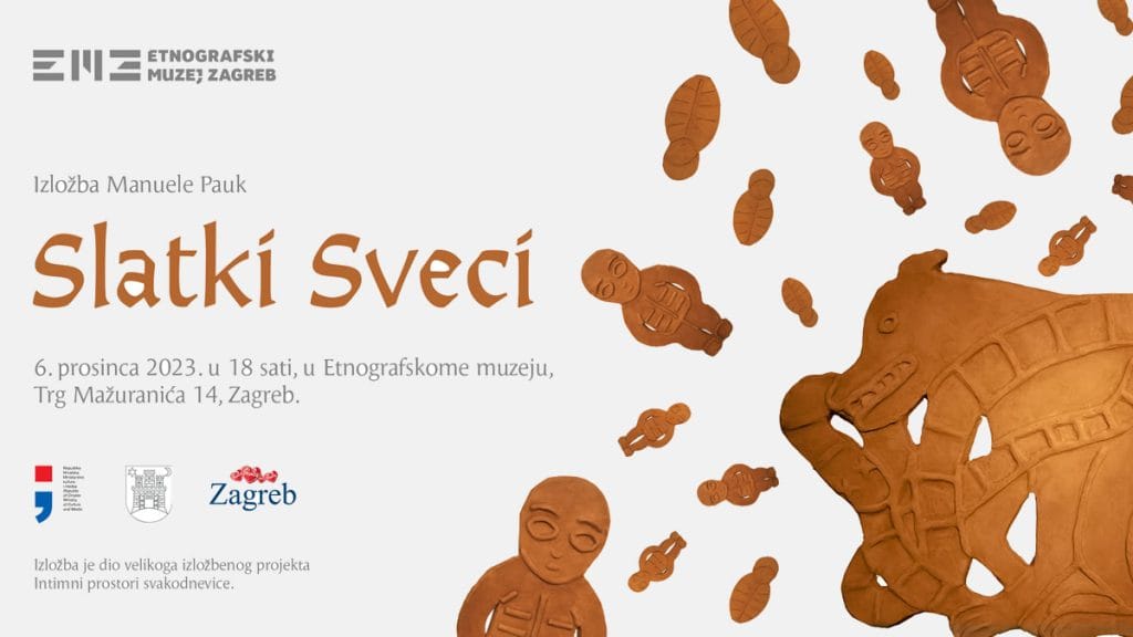 manuela pauk - izložba "slatki svetci" | etnografski muzej zagreb | 2023.