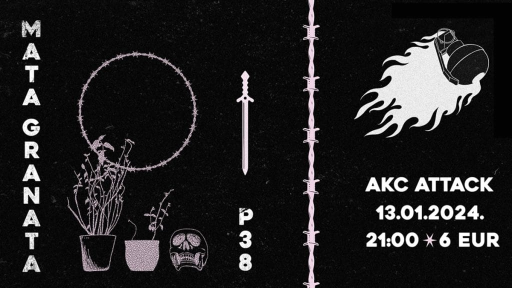 mata granata & p38 | akc attack zagreb | 13.01.2024.