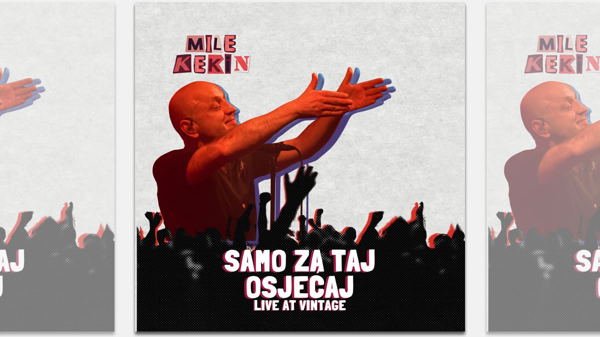 mile kekin - samo za taj osjećaj (live at vintage) | 2024.