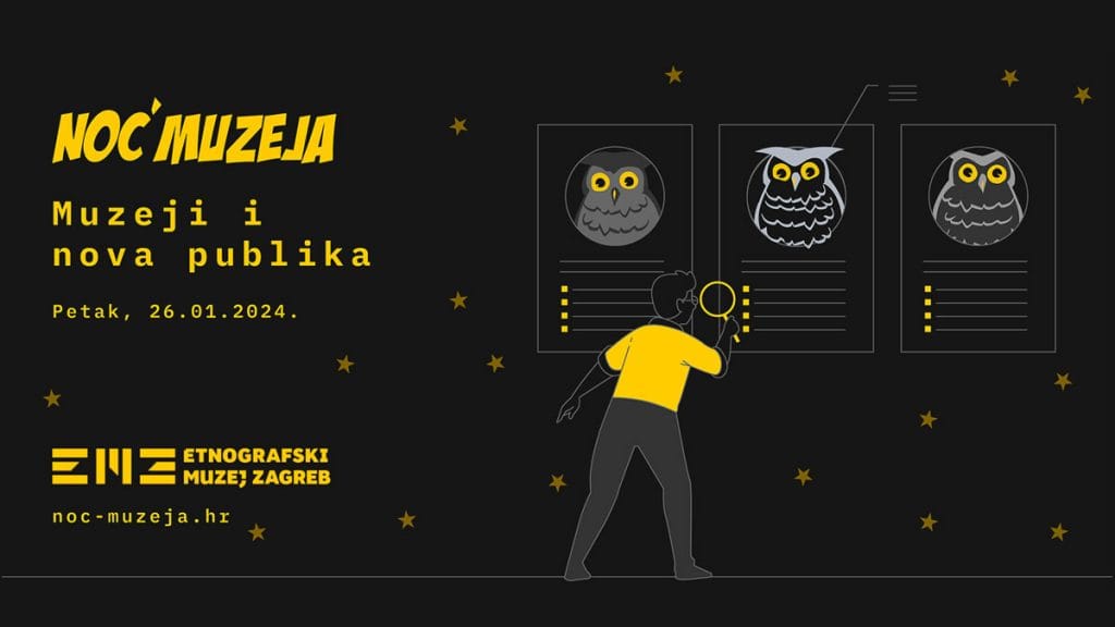 noć muzeja 2024 | etnografski muzej zagreb