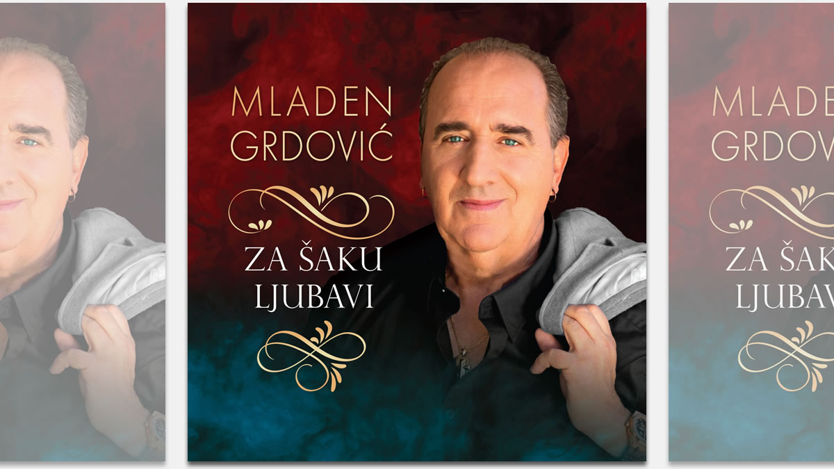 mladen grdović - za šaku ljubavi | 2024.