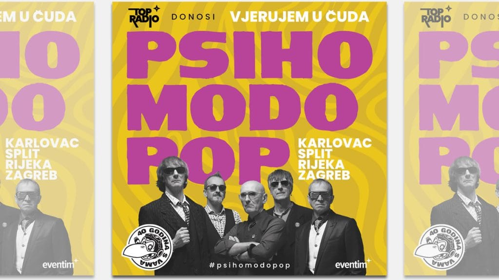 psihomodo pop | turneja "vjerujem u čuda" | 2024.