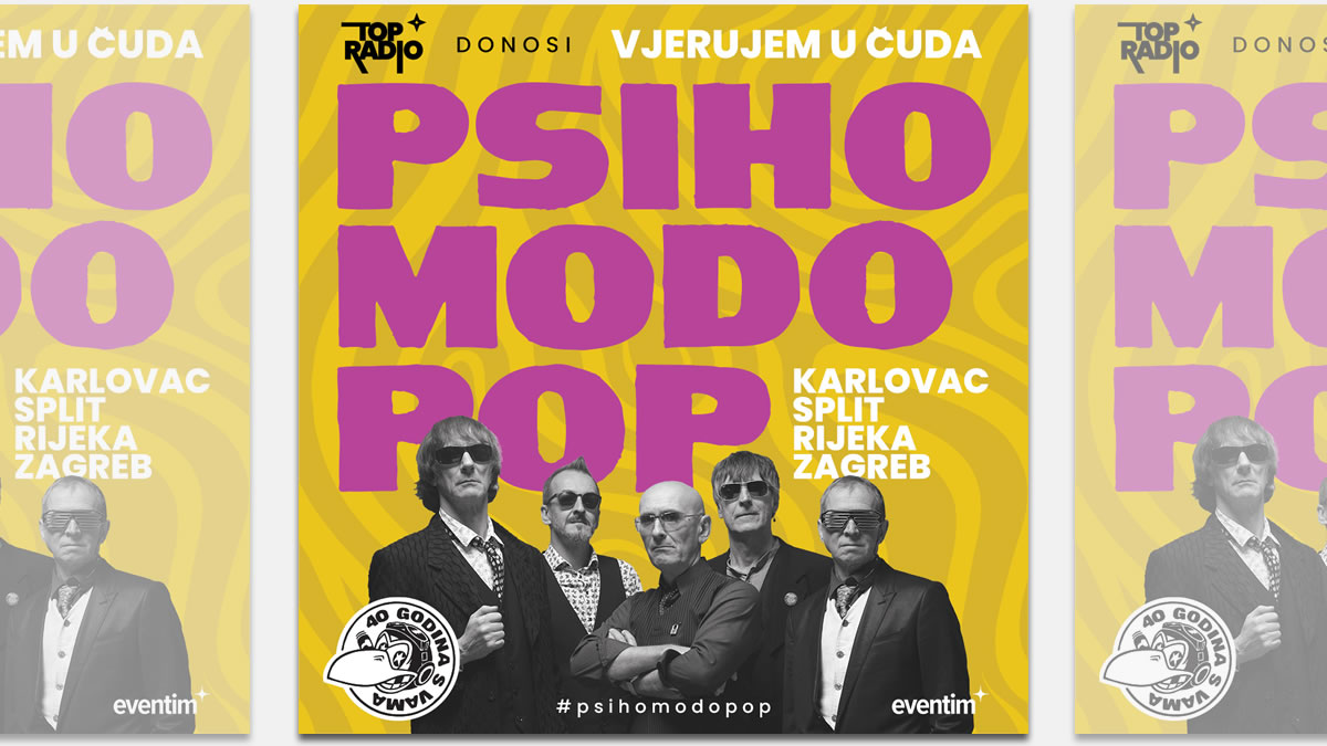 psihomodo pop | turneja "vjerujem u čuda" | 2024.