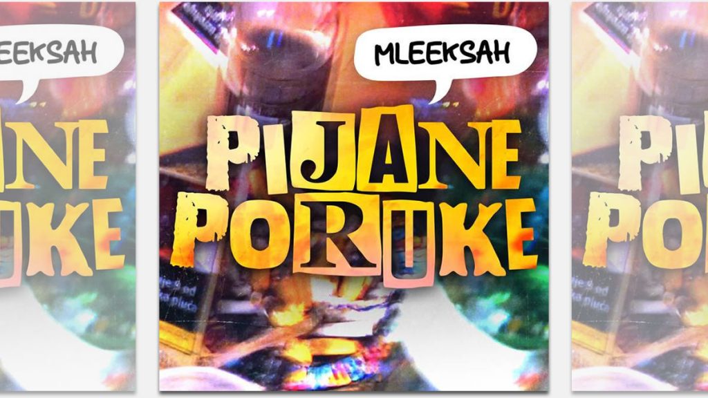 mleeksah - pijane poruke | 2024.