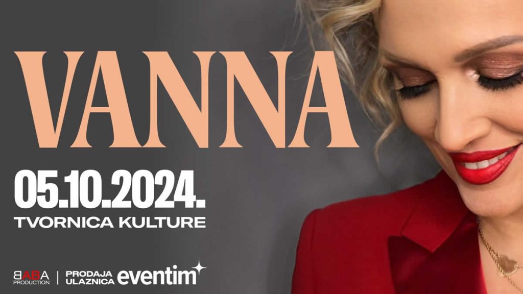 vanna | tvornica kulture zagreb | 05.10.2024.