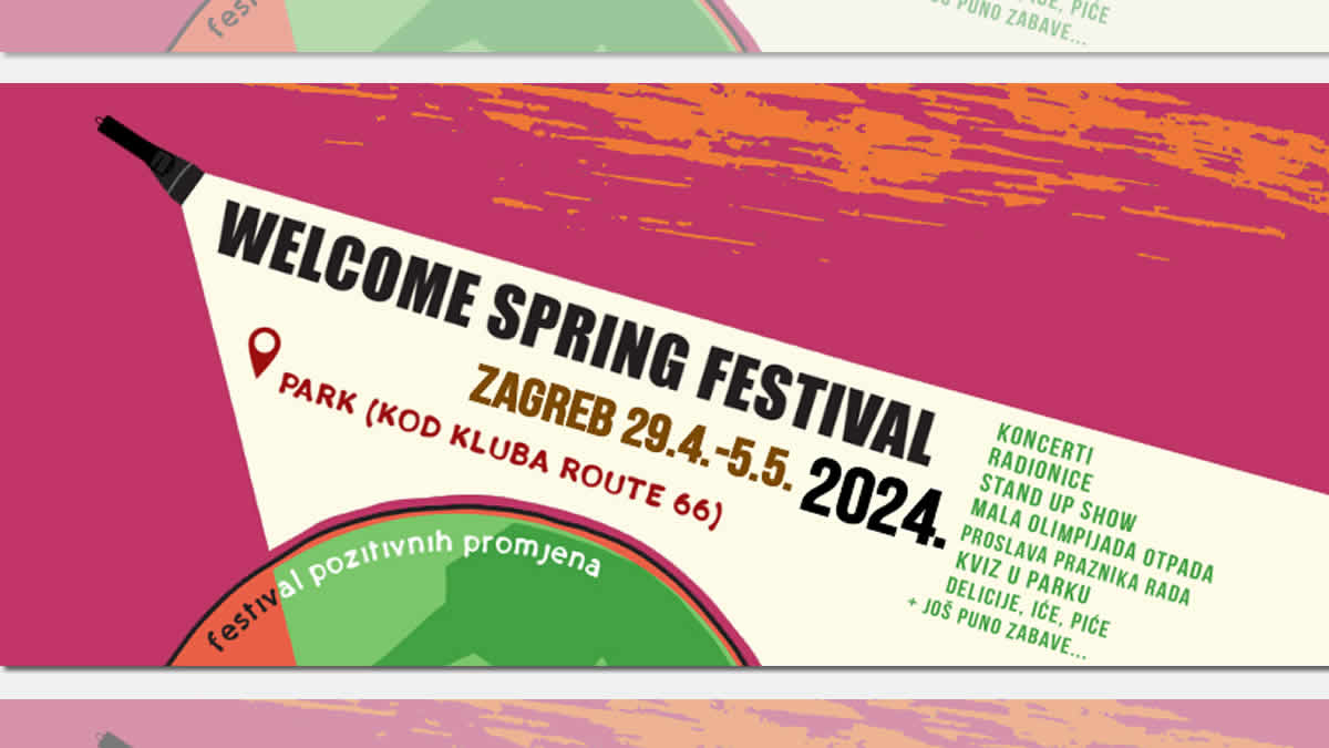 Welcome Spring Festival 2024 | Dođite na Prvomajsku feštu koja će se održati u srijedu, 1. svibnja 2024. godine!