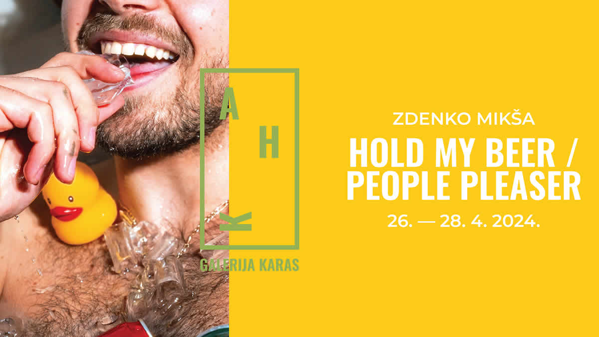 Zdenko Mikša održat će samostalnu izložbu “Hold my Beer / People Pleaser” u zagrebačkoj Galeriji Karas od 26. do 28. travnja 2024. godine
