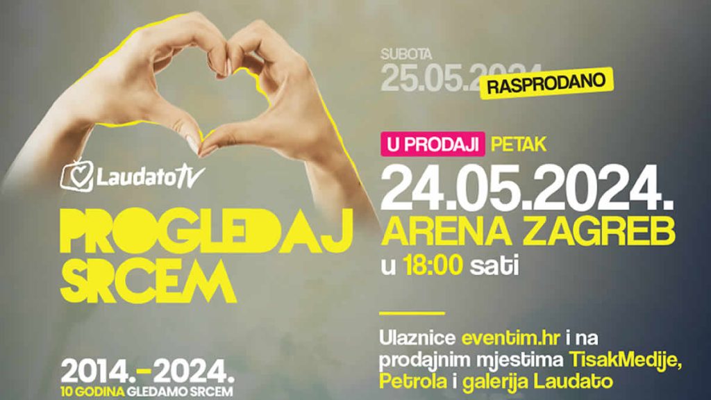 progledaj srcem 2024 | arena zagreb
