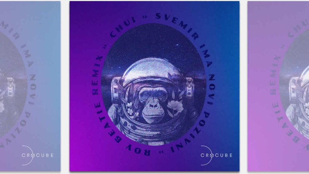 chui - svemir ima novi pozivni (roy beatie remix) | 2024.