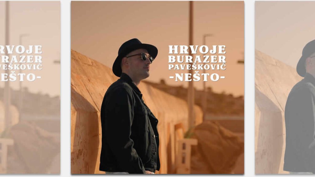 hrvoje burazer pavešković - nešto | 2024.