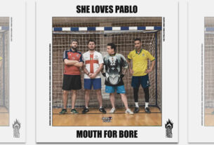 she loves pablo - mouth for bore | 2024.