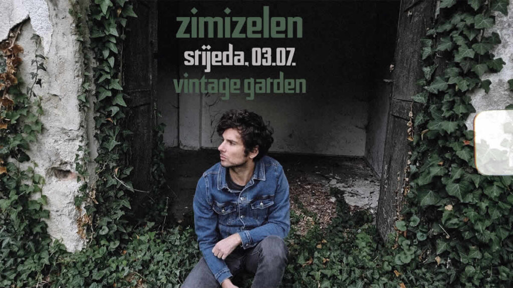 zimizelen | vintage garden zagreb | 03.07.2024.