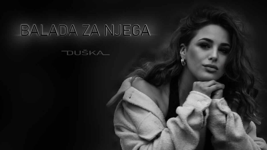 duška - balada za njega | 2024.