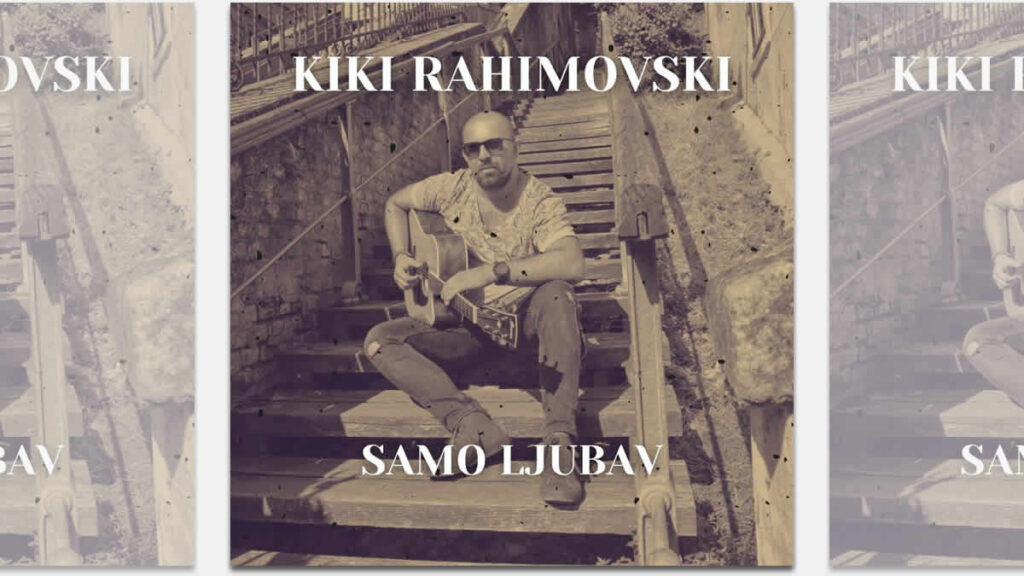 kiki rahimovski - samo ljubav | 2024.