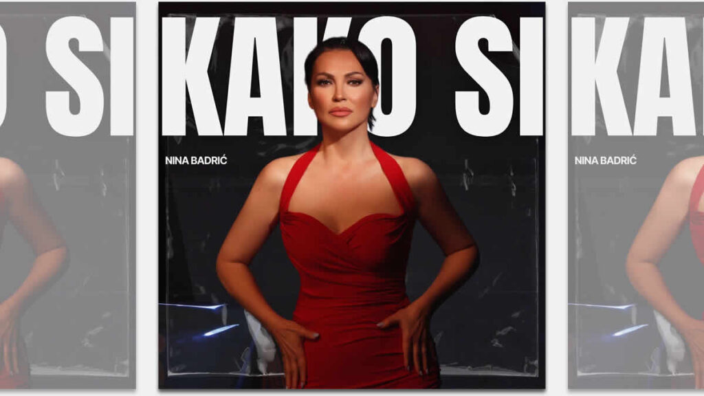 nina badrić - kako si | 2024.