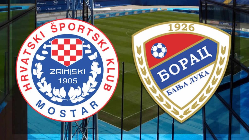zrinjski mostar - borac banja luka