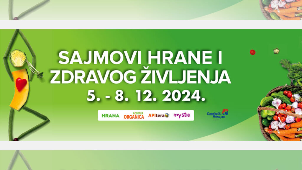 sajmovi hrane i zdravog življenja 2024 | zagrebački velesajam zagreb