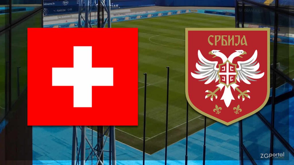 švicarska - srbija | nogomet - football | swiss - serbia