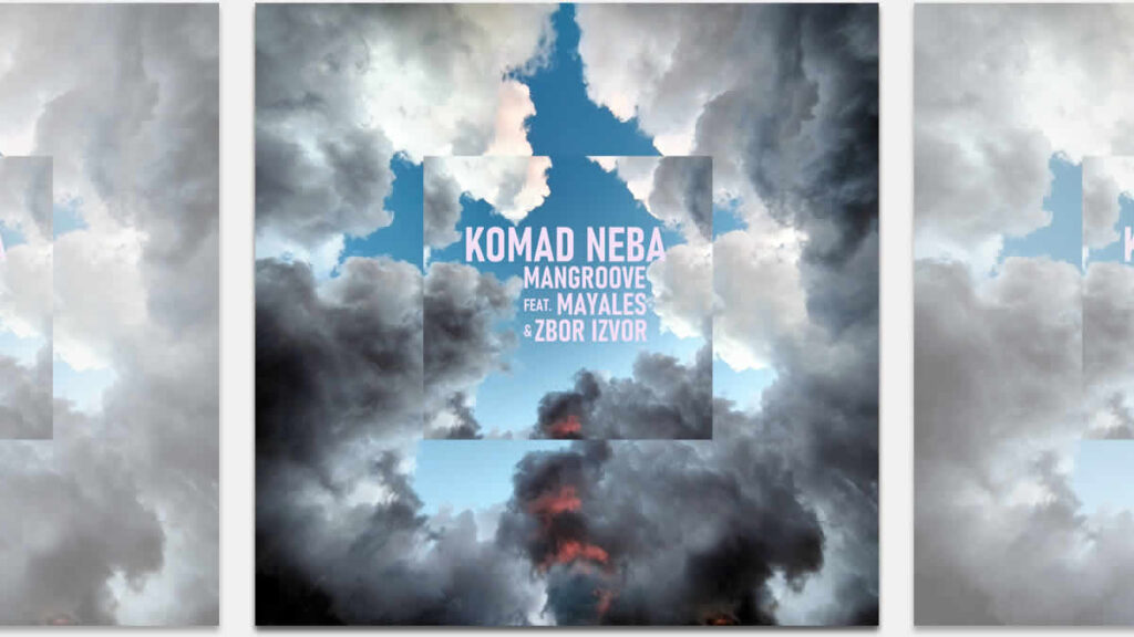 mangroove ft. mayales & zbor izvor - komad neba | 2025.