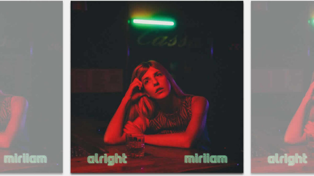 miriiam - alright | 2024.