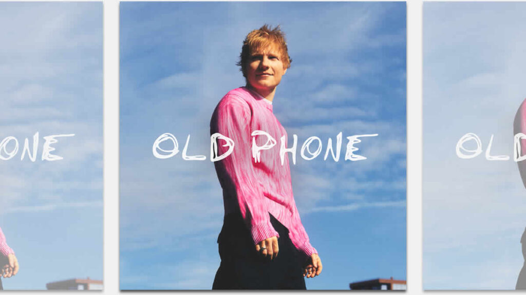 ed sheeran - old phone | 2025.