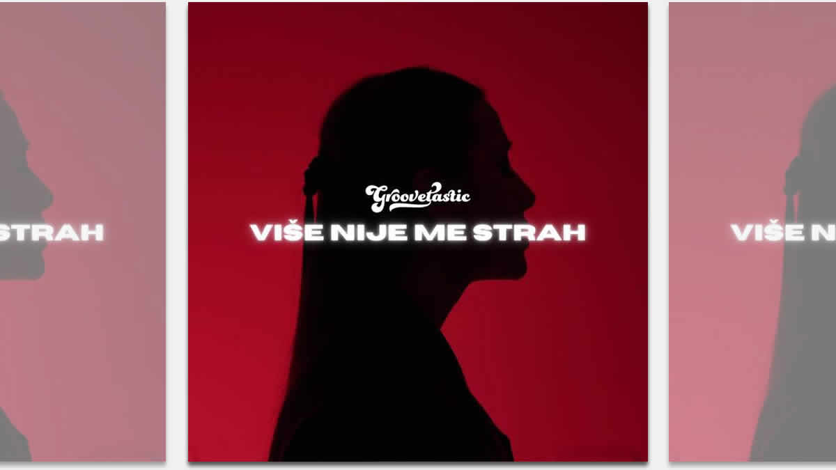 groovetastic - više nije me strah | 2025.