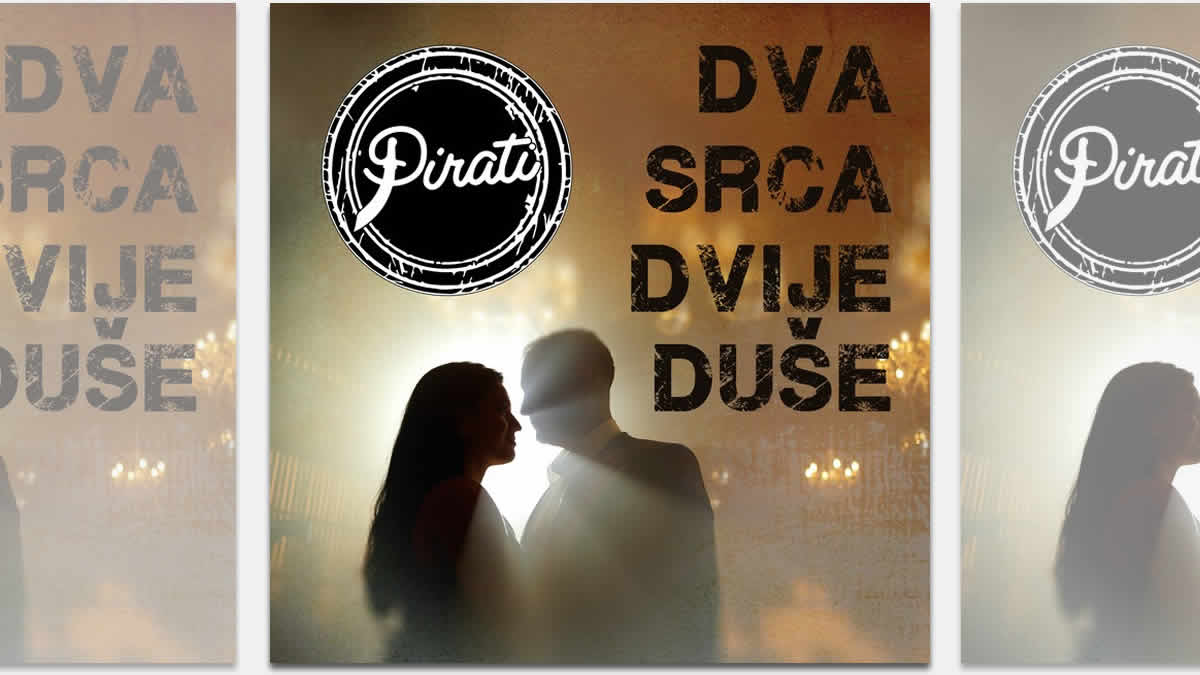 pirati - dva srca, dvije duše | 2025.
