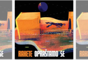 rakete - opraštamo se | 2025.