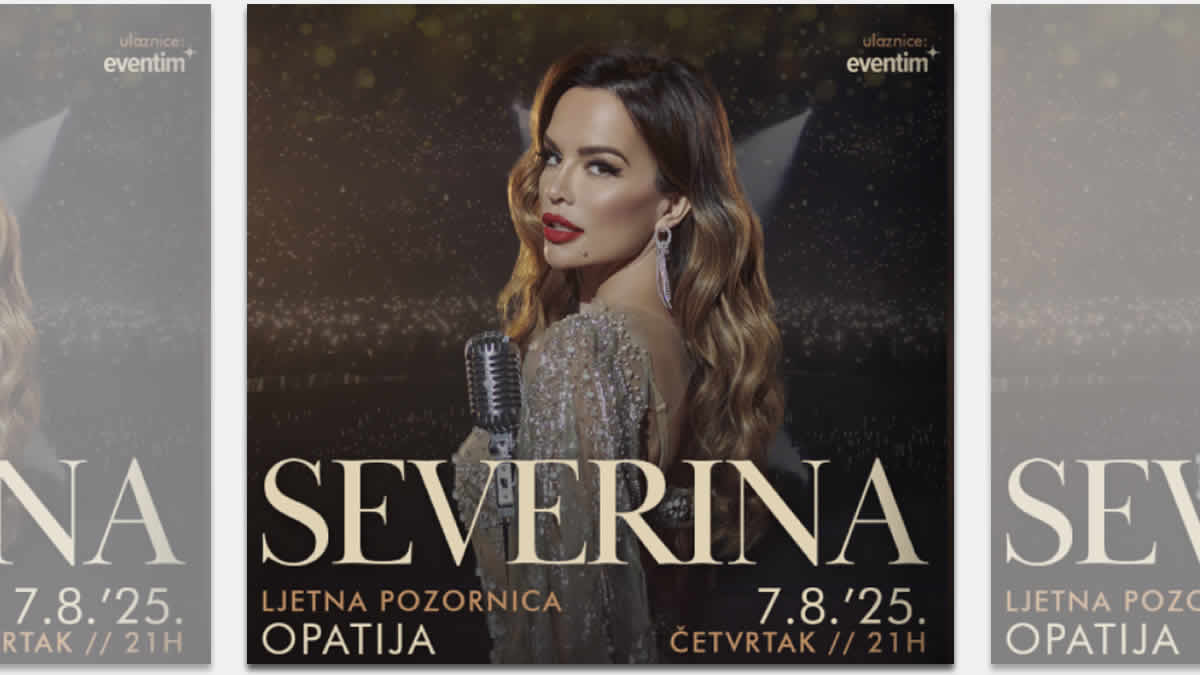 severina | ljetna pozornica opatija | 07.08.2025.