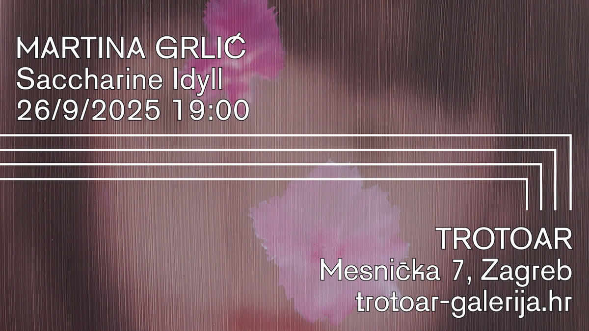 martina grlić | izložba "saccharine idyll" | trotoar zagreb | 2025.