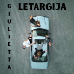 letargija - giulietta | 2025.