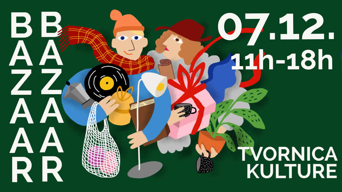 bazaar | tvornica kulture zagreb | 07.12.2025.