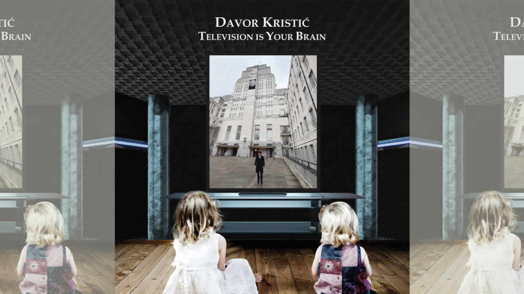 davor kristić - television is your brain | 2025.