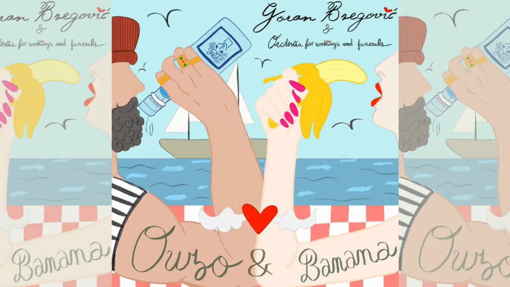 goran bregović - ouzo & banana | 2025.
