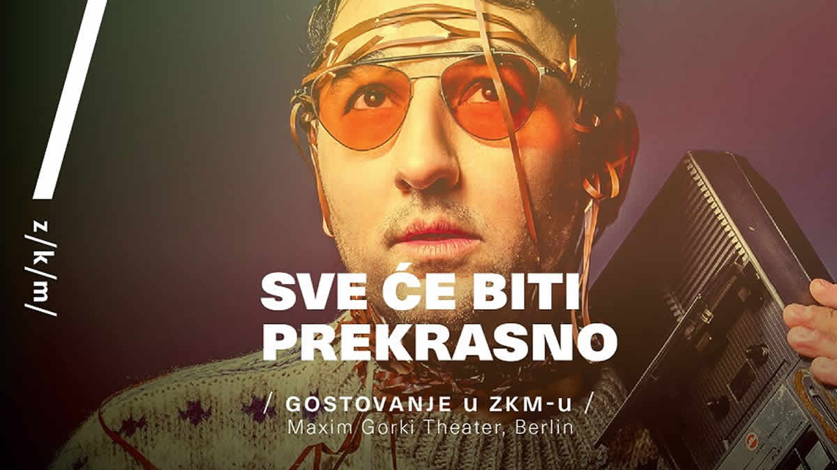 sve će biti prekrasno | maxim gorki theater berlin | 2025.