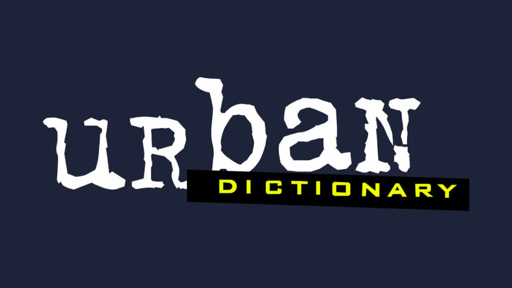 urbandictionary.com | 2025.