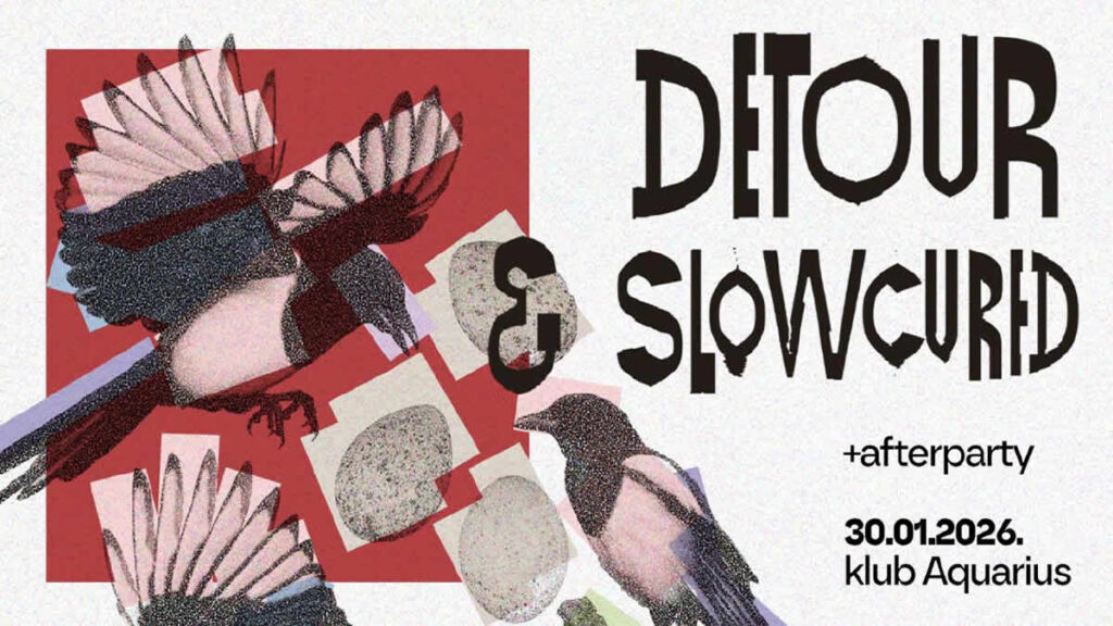 detour & slow cured | aquarius zagreb | 30.01.2026.