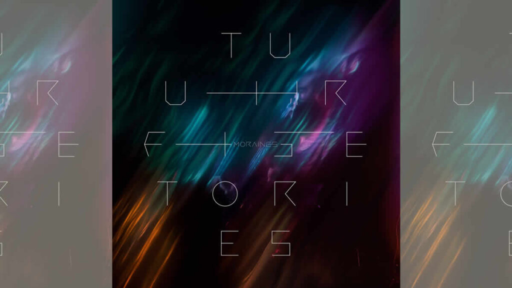 moraines - future histories | 2025.