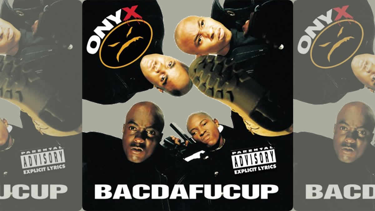onyx - bacdafucup | 1993.