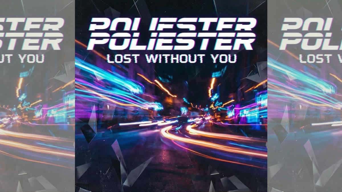 poliester - lost without you | 2026.